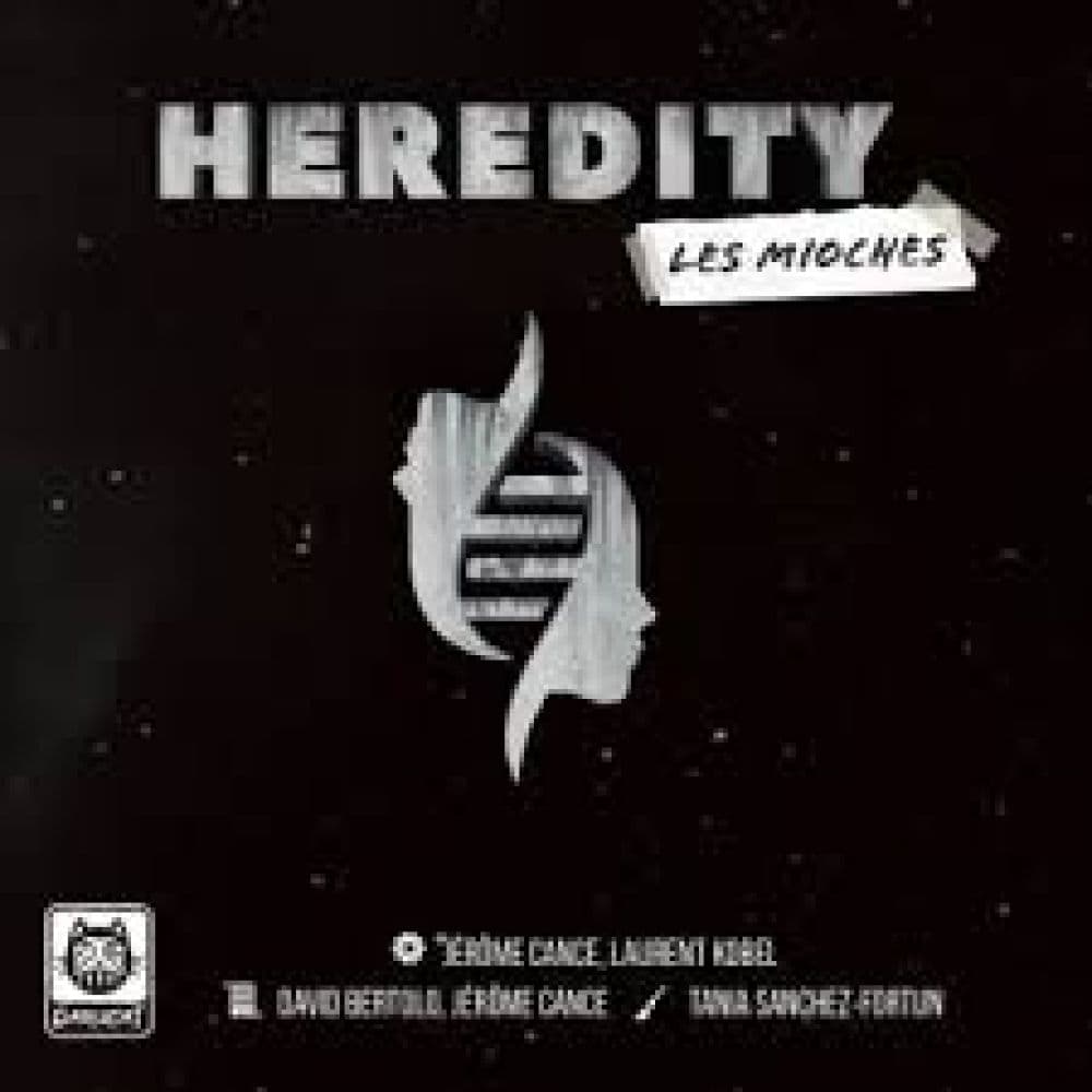 Heredity LES MIOCHES