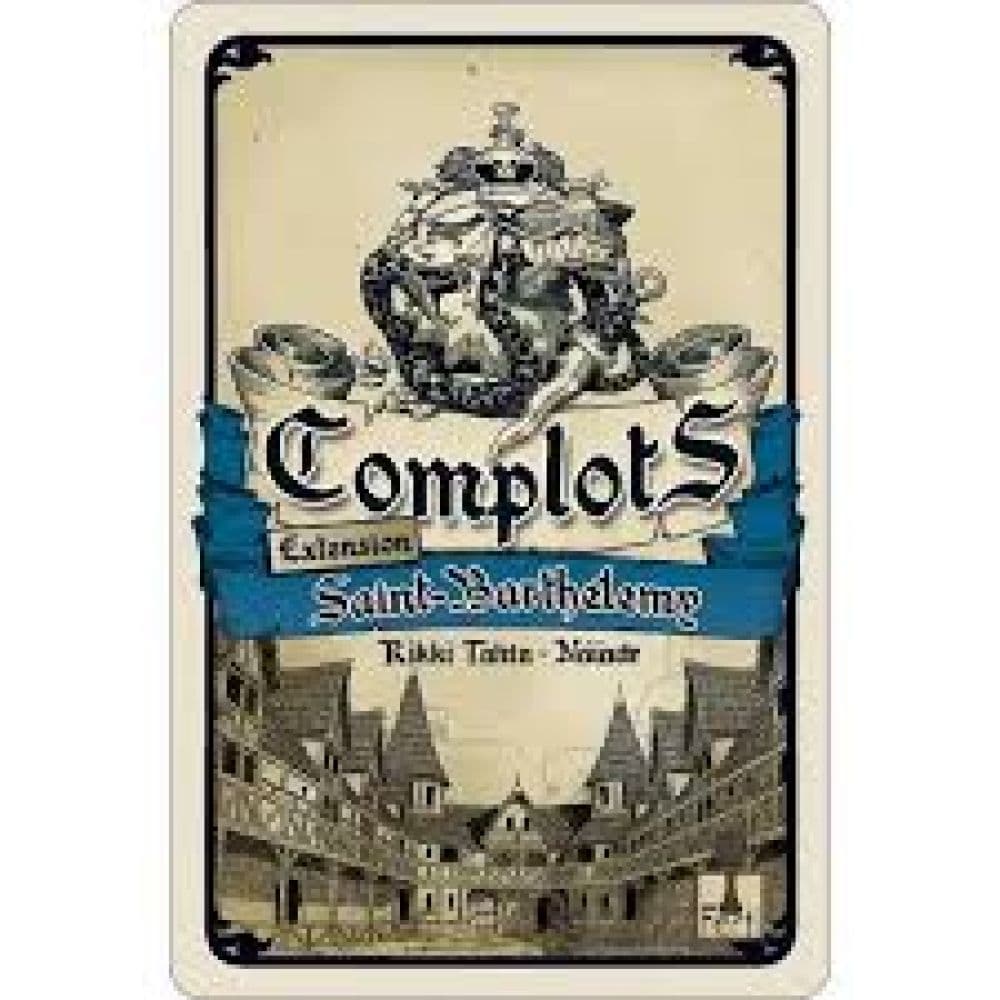Complots  SAINT BARTHELEMY