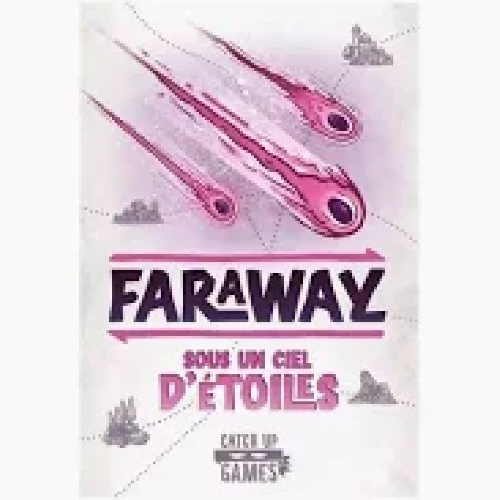 Faraway Extension Sous un Ciel d'étoiles