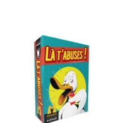 Là t’abuses !